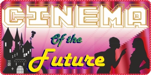 The Cinema of the Future