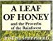 Joseph Shepperd: A Leaf Of Honey and the Proverbs of the Rainforest