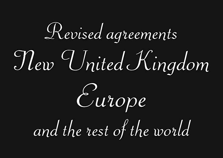BREXIT New Agreements New United Kingdom, Europe and the rest of the world