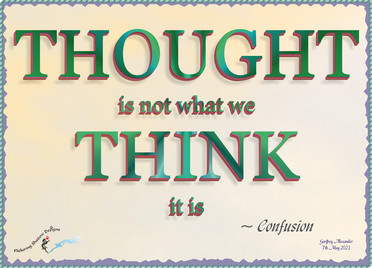 Thought is not what we Think It Is  ONW