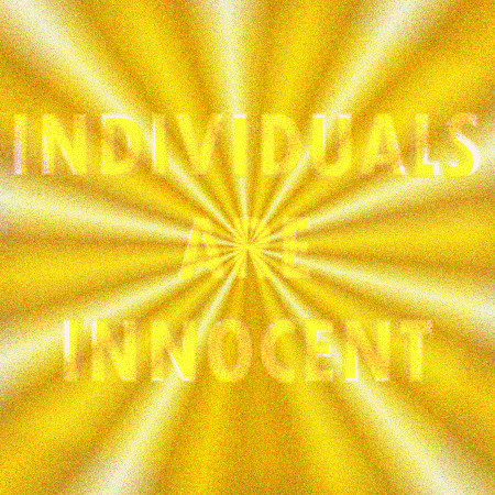 Individuals Are Innocent animated GIF